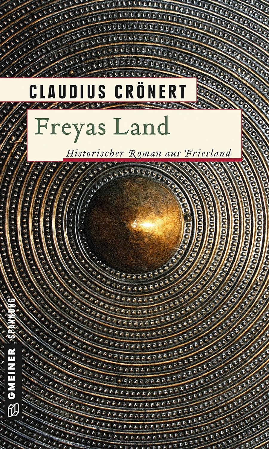 Buchcover zum historischen Roman „Freyas Land“ von Claudius Crönert.